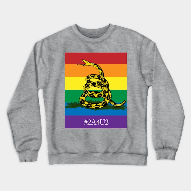 Rainbow Gadsden 2A4U2 Crewneck Sweatshirt by Operation Blazing Sword